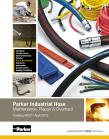 Parker Industrial Hose Maintenance, Repair & Overhaul Catalog 4820 • April 2015